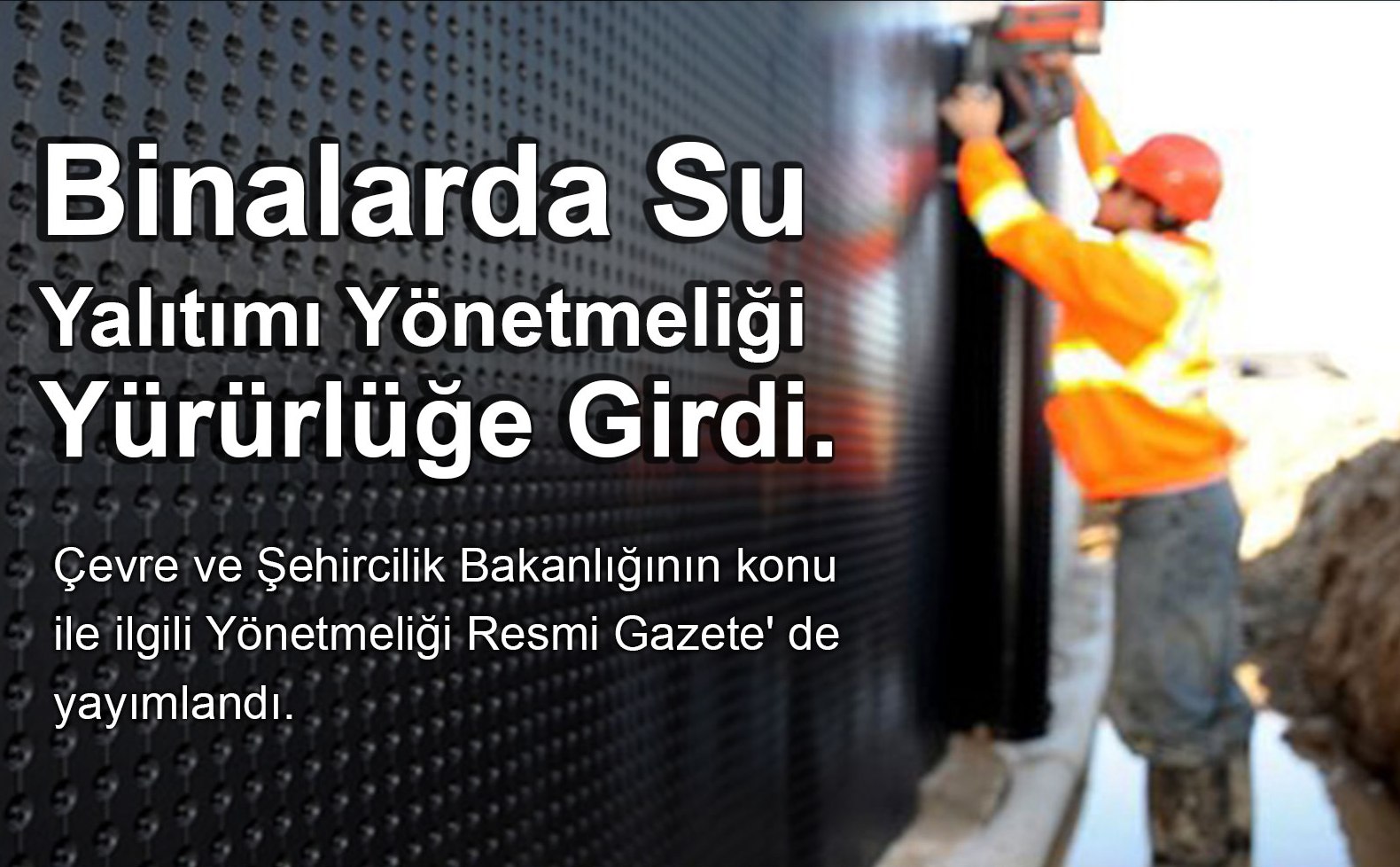 Binalarda su yalıtım yönetmenliği